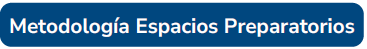 Metodología Espacios Preparatorios v-foro